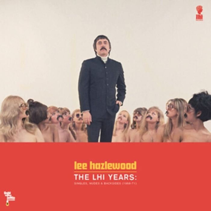 LEE HAZLEWOOD - LHI YEARS: SINGLES, NUDES, & BACKSIDES (1968-71)