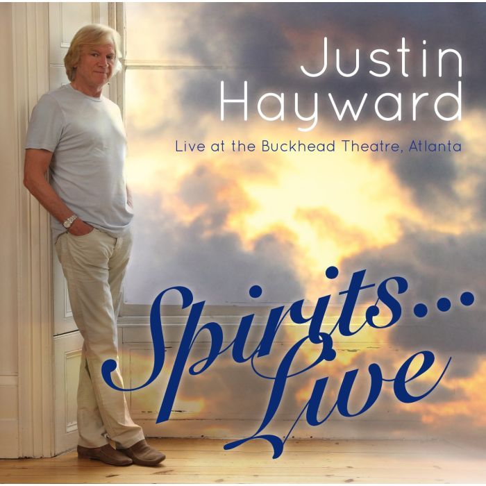 JUSTIN HAYWARD - SPIRITS LIVE: AT THE BUCKHEAD THEATER ATLANTA