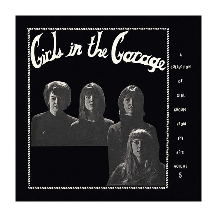 VARIOUS ARTISTS - GIRLS IN THE GARAGE VOLUME 5