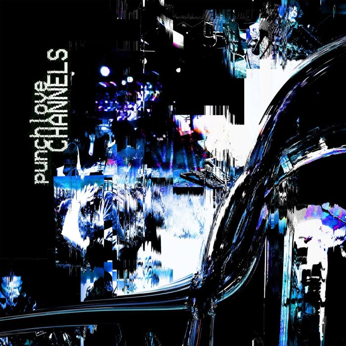 PUNCHLOVE - CHANNELS