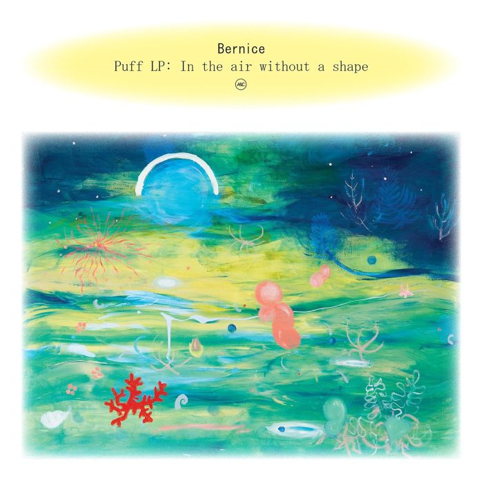 BERNICE - PUFF: IN THE AIR WITHOUT A SHAPE