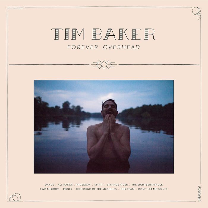 TIM BAKER - FOREVER OVERHEAD