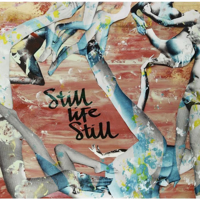 STILL LIFE STILL - GIRLS COME TOO
