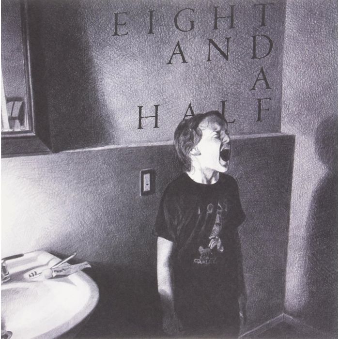 EIGHT AND A HALF - EIGHT AND A HALF