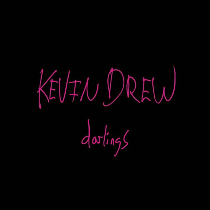 KEVIN DREW - DARLINGS