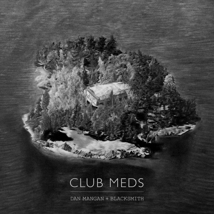 DAN + BLACKSMITH MANGAN - CLUB MEDS