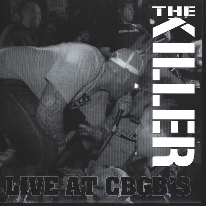 KILLER; PLAN OF ATTACK - LIVE AT CBGB'S