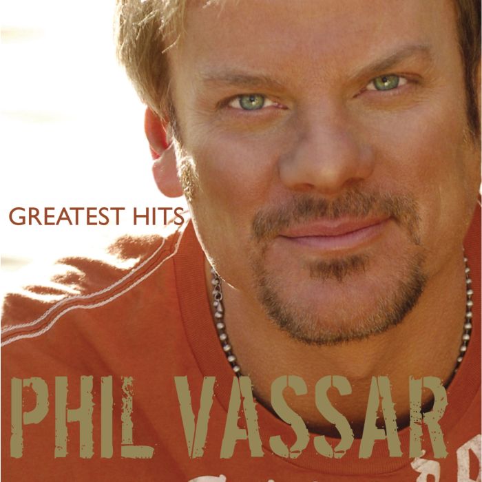 PHIL VASSAR - GREATEST HITS VOL.1