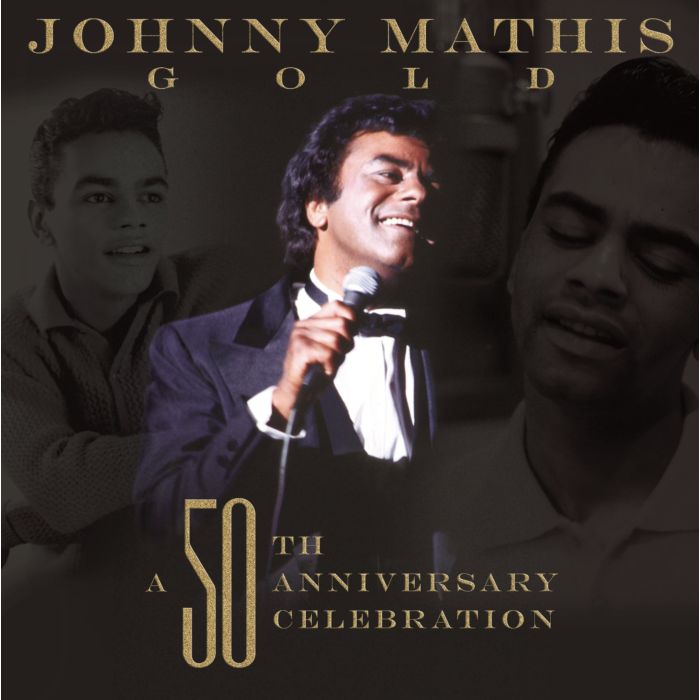 JOHNNY MATHIS - 50TH ANNIVERSARY CELEBRATION