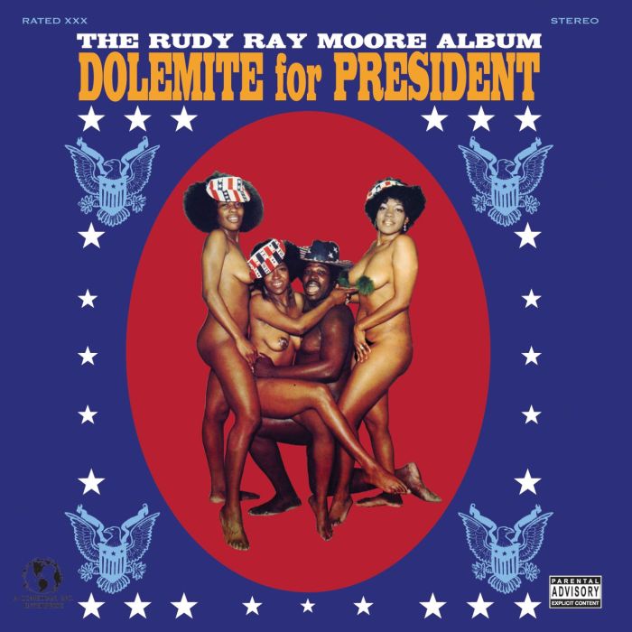 RUDY RAY MOORE - DOLEMITE FOR PRESIDENT