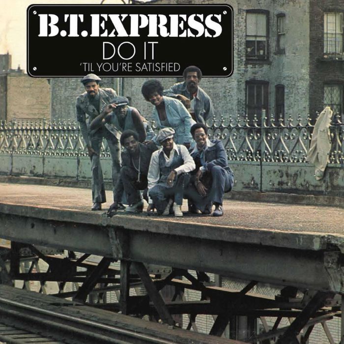 B.T. EXPRESS - DO IT TIL YOU'RE SATISFIED (BLUE VINYL/LIMITED EDITION)