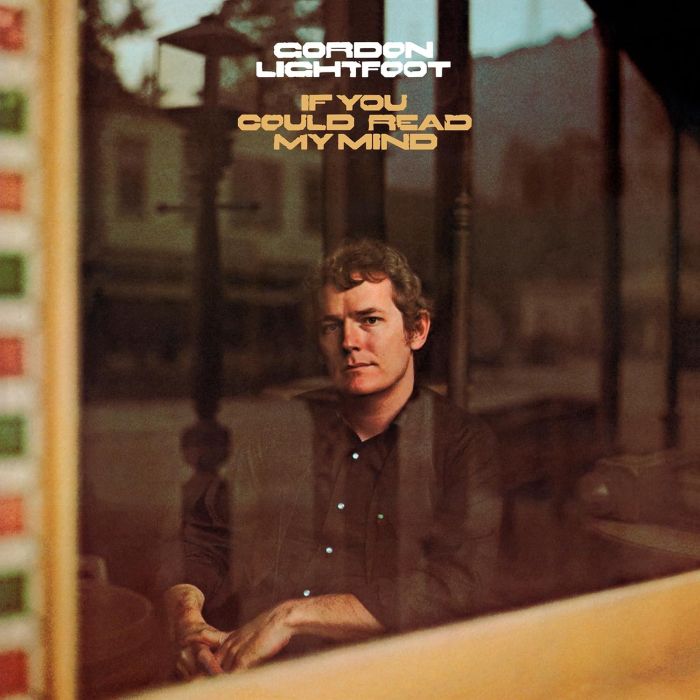 GORDON LIGHTFOOT - IF YOU COULD READ MY MIND (TRANSLUCENT GREEN VINYL/LIMITED)