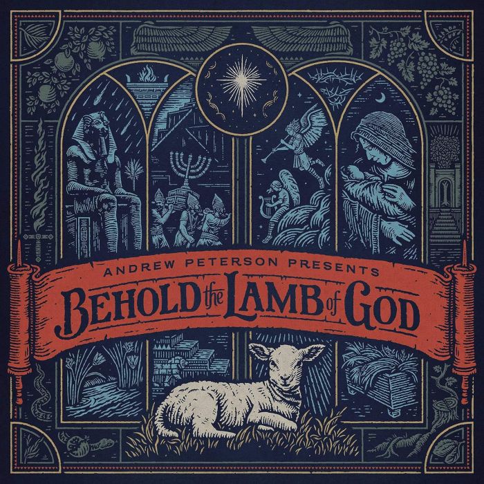 ANDREW PETERSON - BEHOLD THE LAMB OF GOD