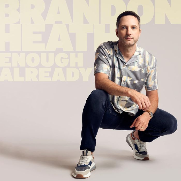BRANDON HEATH - ENOUGH ALREADY