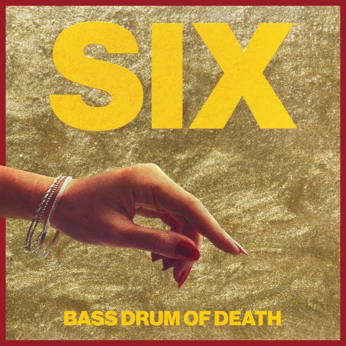 BASS DRUM OF DEATH - SIX