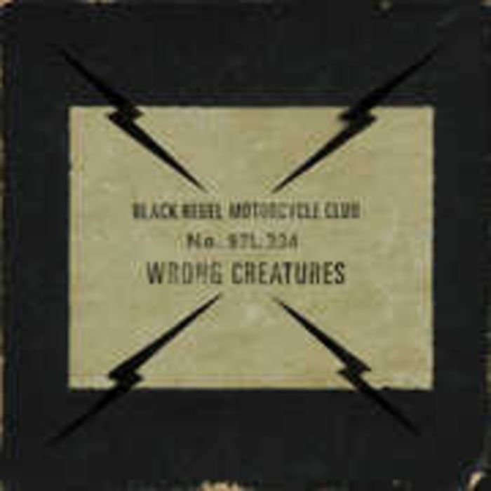 BLACK REBEL MOTORCYCLE CLUB - WRONG CREATURES (CLEAR VINYL)