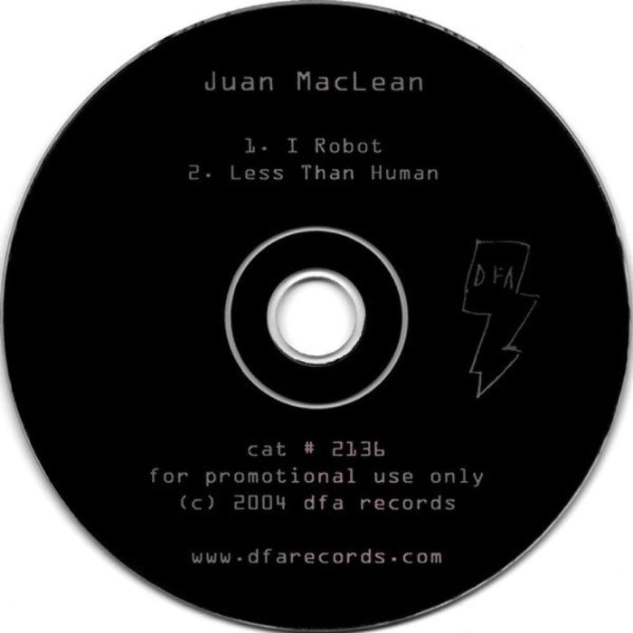 Juan Maclean - I Robot / Less Than Human