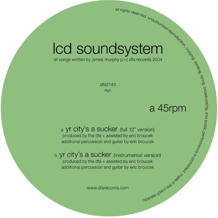 LCD SOUNDSYSTEM - YR CITY'S A SUCKER