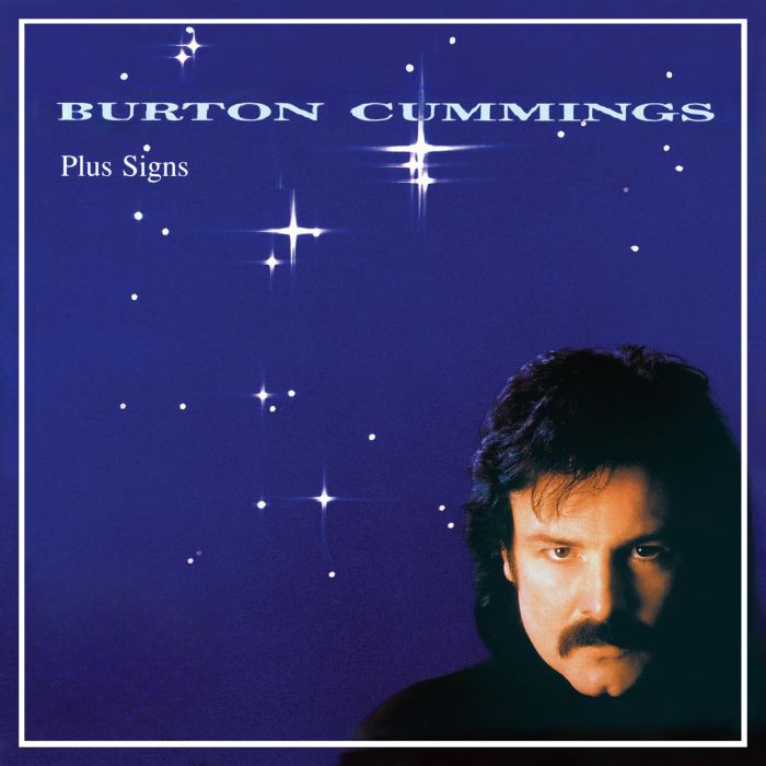 BURTON CUMMINGS - PLUS SIGNS