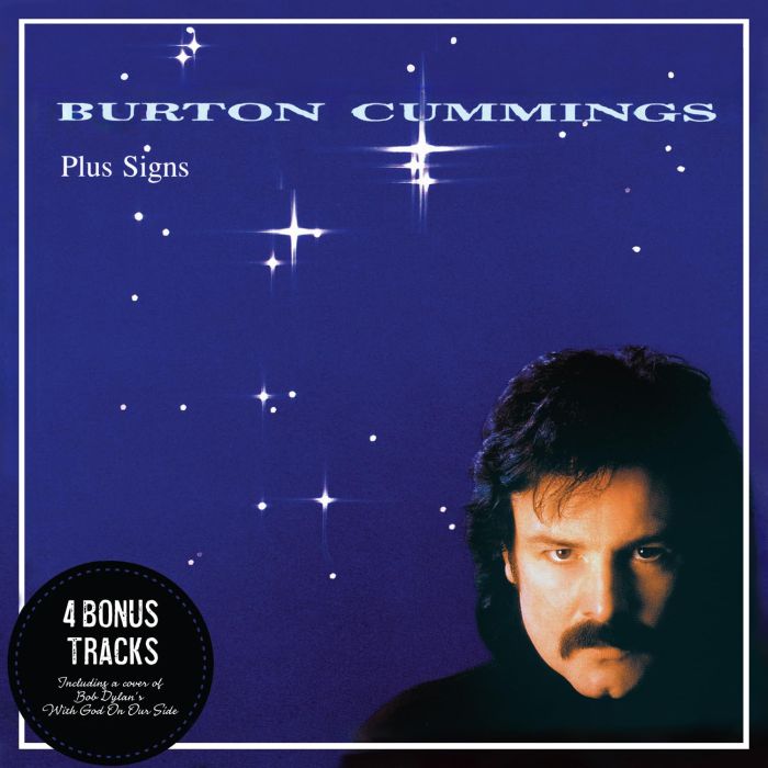 BURTON CUMMINGS - PLUS SIGNS