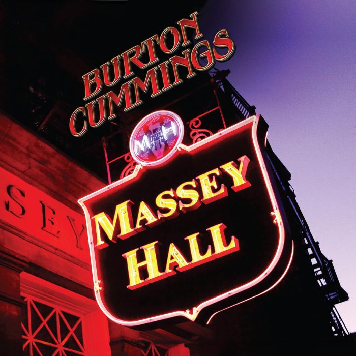 BURTON CUMMINGS - MASSEY HALL