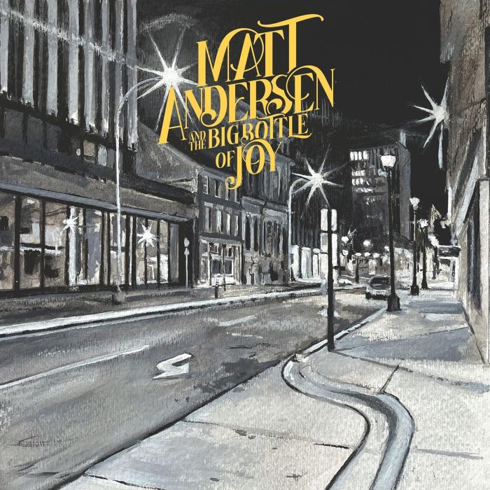 MATT ANDERSEN - BIG BOTTLE OF JOY