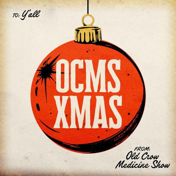OLD CROW MEDICINE SHOW - OCMS XMAS