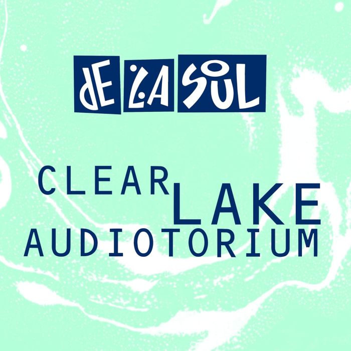 DE LA SOUL - CLEAR LAKE AUDIOTORIUM