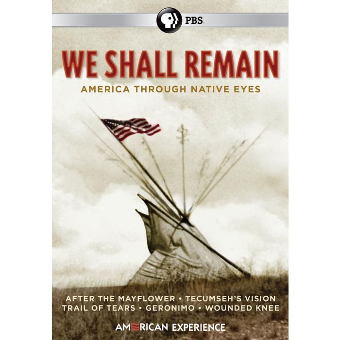 AMERICAN EXPERIENCE: WE SHALL REMAIN