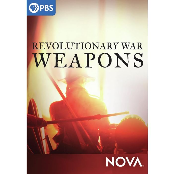 NOVA: REVOLUTIONARY WAR WEAPONS