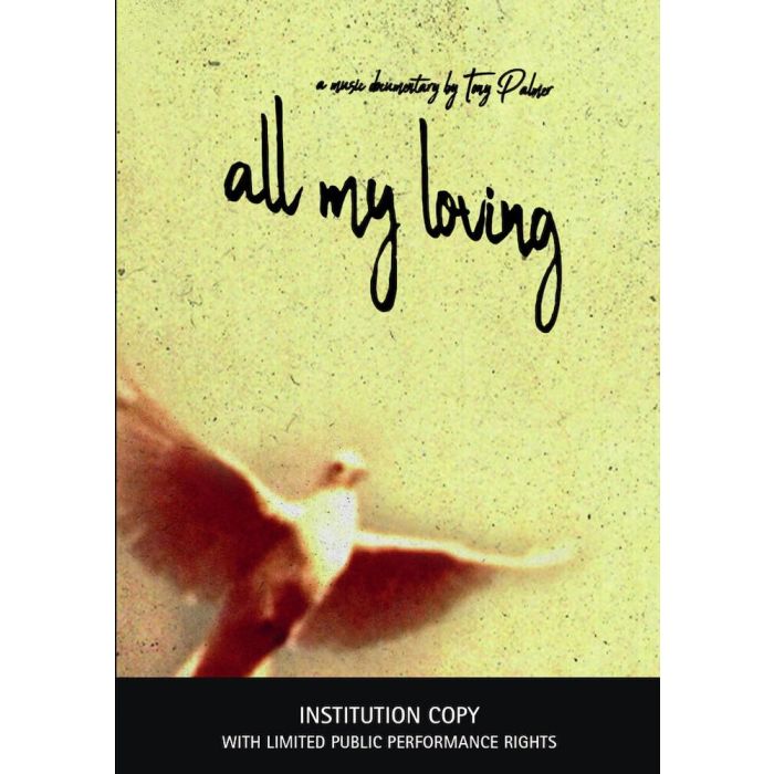 ALL MY LOVING (INSTITUTION COPY WITH LIMITED PUBLIC PERFORMA - ALL MY LOVING (INSTITUTION COPY WITH LIMITED PUBLIC PERFORMANCE R