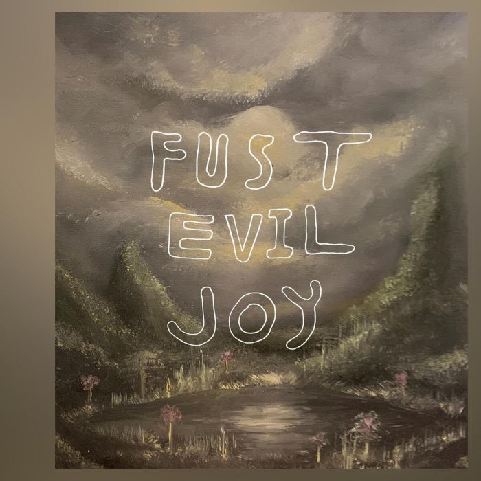 FUST - EVIL JOY
