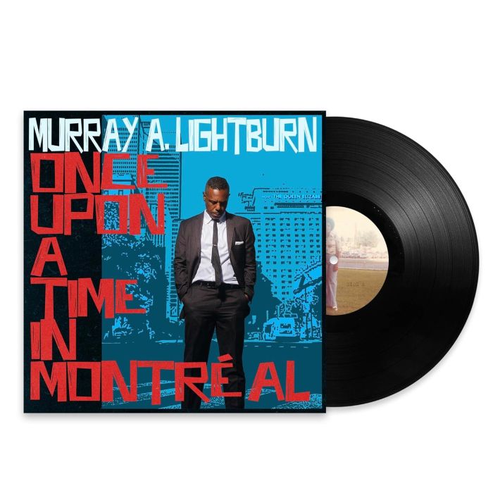 MURRAY A. LIGHTBURN - ONCE UPON A TIME IN MONTREAL