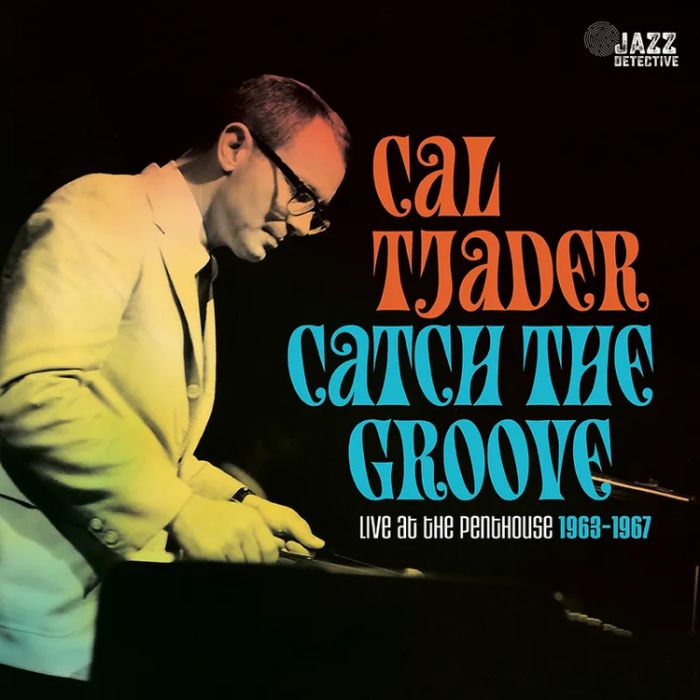 (BF23) CAL TJADER Catch The Groove: Live At The Penthouse (1963-1967) 3xLP