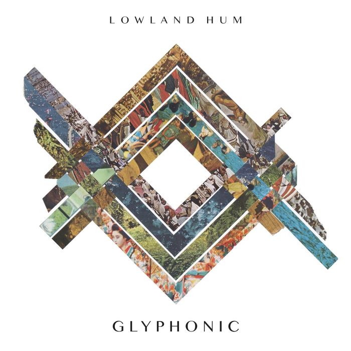 LOWLAND HUM - GLYPHONIC