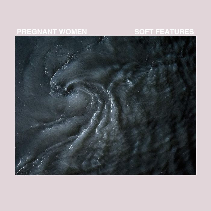 PREGNANT WOMEN - SOFT FEATURES