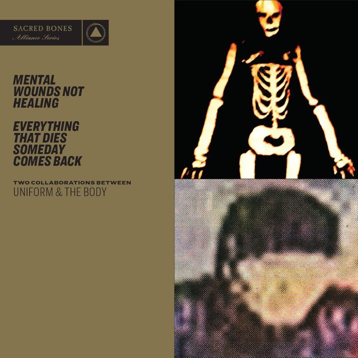UNIFORM & THE BODY - MENTAL WOUNDS NOT HEALING / EVERYTHING THAT DIES SOMEDAY COMES BA