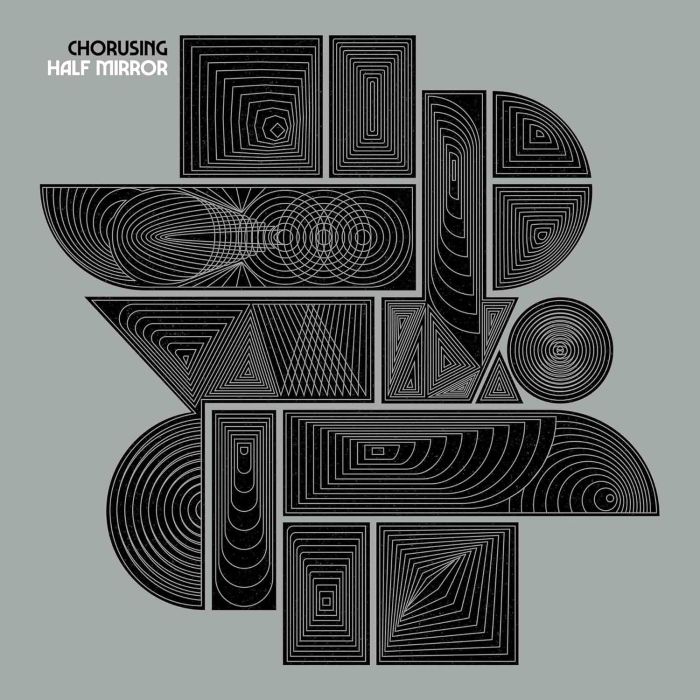 CHORUSING - HALF MIRROR