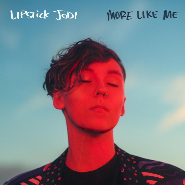 LIPSTICK JODI - MORE LIKE ME (RED TRANSLUCENT VINYL)