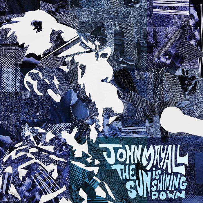 JOHN MAYALL - SUN IS SHINING DOWN