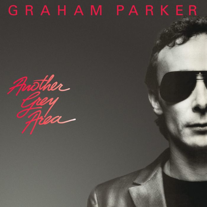 GRAHAM PARKER - ANOTHER GREY AREA (40TH ANNIVERSARY EDITION/REMASTERED)