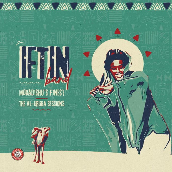 IFTIN BAND - MOGADISHU'S FINEST: THE AL-URUBA SESSIONS
