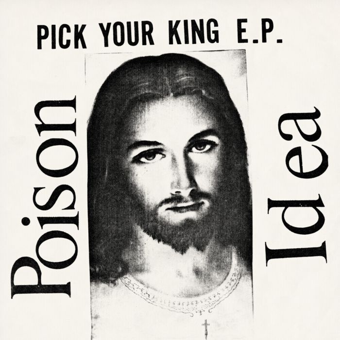 POISON IDEA - PICK YOUR KING (WHITE VINYL)