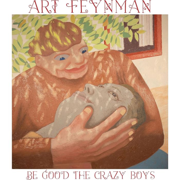 ART FEYNMAN - BE GOOD THE CRAZY BOYS (LEAF GREEN VINYL)