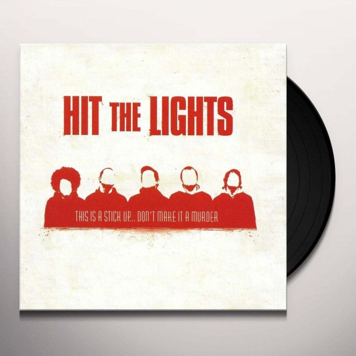 HIT THE LIGHTS - THIS IS A STICK UP... DON'T MAKE IT A MURDER (RED VINYL/REISSUE)