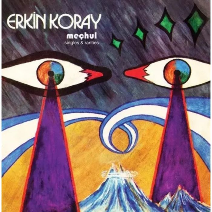 ERKIN KORAY - MECHUL: SINGLES & RARITIES