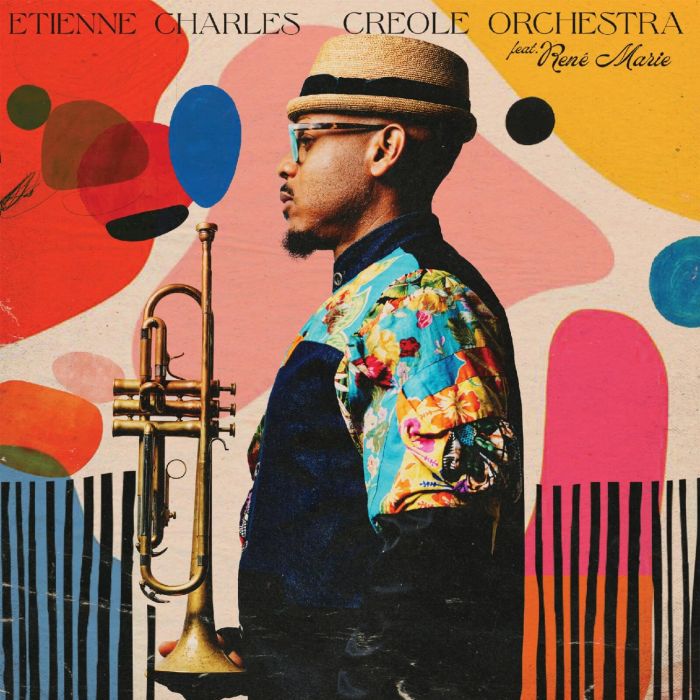 CHARLES,ETIENNE & CREOLE ORCHESTRA - ETIENNE CHARLES - CREOLE ORCHESTRA