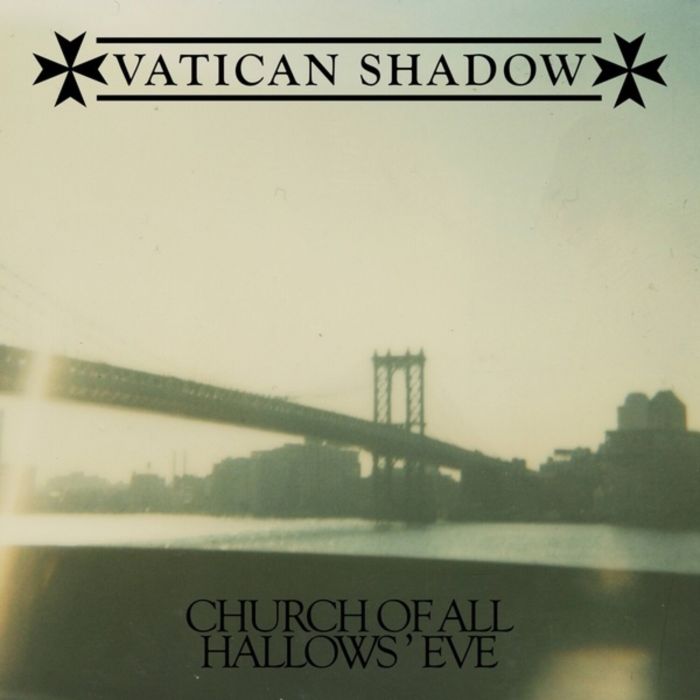 VATICAN SHADOW - CHURCH OF ALL HALLOWS' EVE
