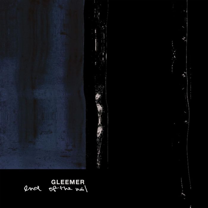 GLEEMER - END OF THE NAIL