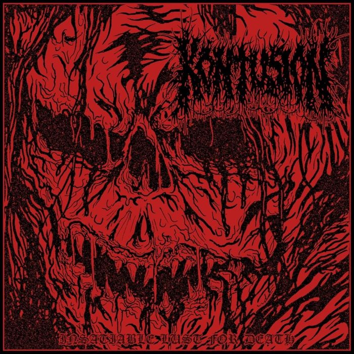 KONTUSION - INSATIABLE LUST FOR DEATH